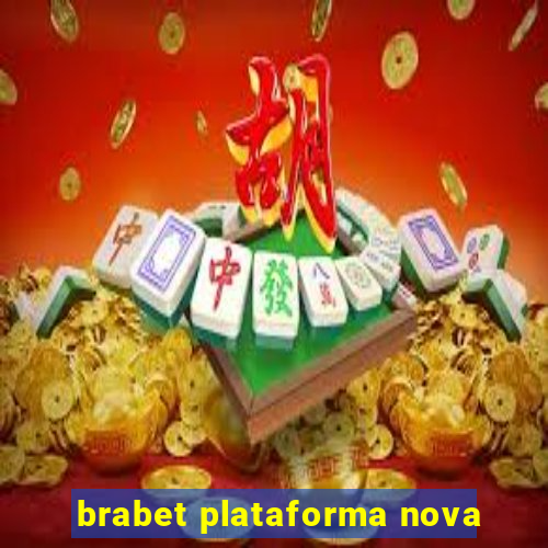 brabet plataforma nova